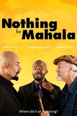 Poster for Nothing for Mahala 