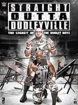 Poster for Straight Outta Dudleyville: The Legacy of the Dudley Boyz