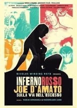 Inferno Rosso. Joe D'Amato sulla via dell'eccesso