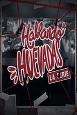 Poster for Hablando Huevadas