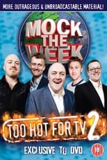 Poster for Mock the Week - Too Hot For TV 2