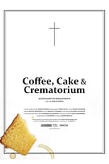 Poster for Coffee, Cake & Crematorium