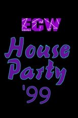 Poster for ECW House Party 1999