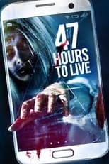 Poster for 47 Hours to Live