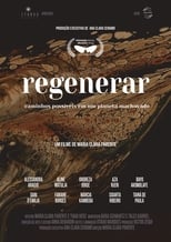 Poster for Regenerar: Caminhos Possíveis em um Planeta Machucado