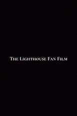 Poster di The Lighthouse Fan Film