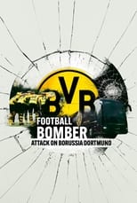 Poster for Football Bomber: Attack on Borussia Dortmund 