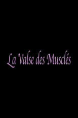 Poster for La valse des musclés