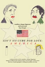Poster for Ain't No Cure for Love: America
