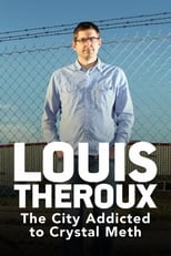 Poster for Louis Theroux: The City Addicted to Crystal Meth 