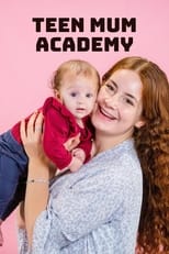 Poster for Teen Mum Academy