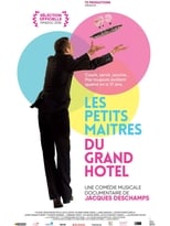 Poster for Les petits maîtres du grand hôtel