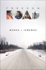 Poster for Freedom Road: Women / Ikwewag