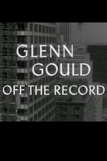 Poster for Glenn Gould: Off the Record