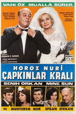 Horoz Nuri: Çapkınlar Kralı