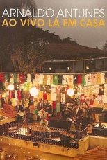 Arnaldo Antunes - Ao Vivo Lá em Casa