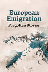 European Emigration: Forgotten Stories poster