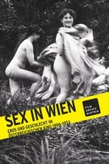 Poster for Sex in Wien: Eros und Geschlecht im österreichischen Kino 1906-1933 