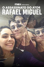 O Assassinato do Ator Rafael Miguel: 1ª Temporada