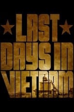 Last Days in Vietnam (2014)