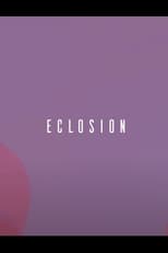 Poster for Eclosion 