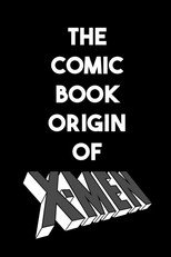 Generation X: The Comic Book Origin of X-Men poster