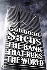 Poster for Goldman Sachs: The Bank That Runs the World 