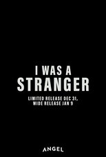 I Was a Stranger