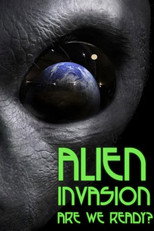 Alien Invasion: Are We Ready? poster