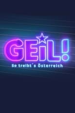 GEIL! - So treibts Österreich (2021)