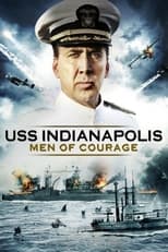 USS Indianapolis - Men of Courage