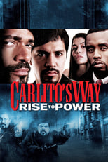 Poster for Carlito's Way: Rise to Power