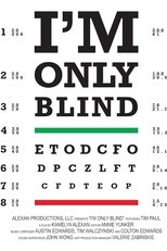 I'm Only Blind