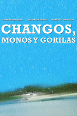 Poster for Changos, monos y gorilas