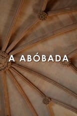 Poster for A Abóbada 