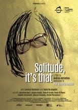 Poster for Solitude, It's That