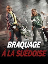 Braquage &agrave; la su&eacute;doise
