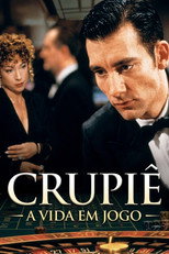 Crupiê - A Vida em Jogo