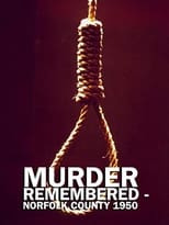 Poster di Murder Remembered - Norfolk County 1950.