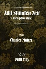 Poster for Acht Stunden Zeit