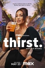 Poster for Thirst with Shay Mitchell