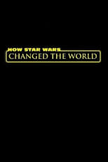 Poster for How Star Wars Changed the World