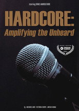 HARDCORE: Amplifying the Unheard poster
