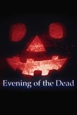 Poster for Evening of the Dead 