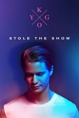 Poster for Kygo: Stole the Show 