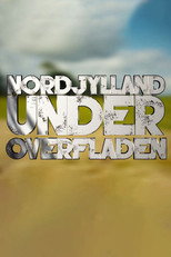Nordjylland under overfladen poster