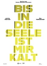 Bis in die Seele ist mir kalt poster movie