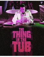 The Thing in the Tub poster