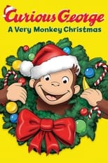 Poster for Curious George: A Very Monkey Christmas 