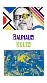 Poster for Bauhaus Rules 